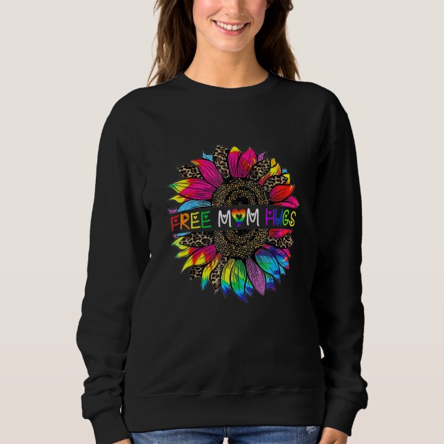 Sudadera Mamá libre abraza a Gay Rainbow Lgbt Leopard Sunfl (Anverso)
