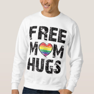 Sudadera Mamá Libre abraza A Los Gays Del Orgullo LGBT.