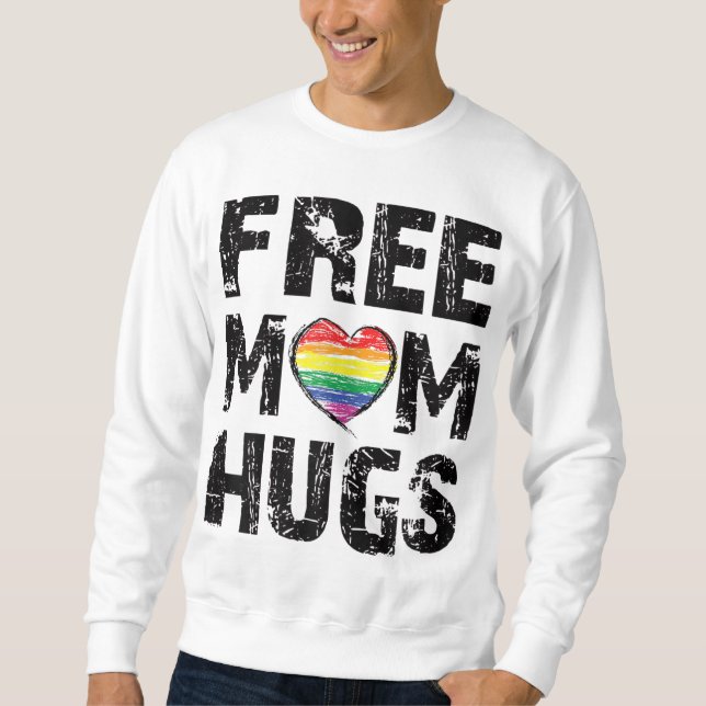Sudadera Mamá Libre abraza A Los Gays Del Orgullo LGBT. (Anverso)