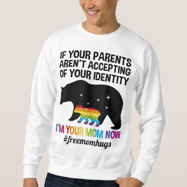 Sudadera Mamá libre abraza los regalos del Orgullo LGBT que (Anverso)