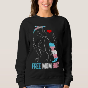 Sudadera Mamá libre trans abraza dinosaurios Rex mamá trans