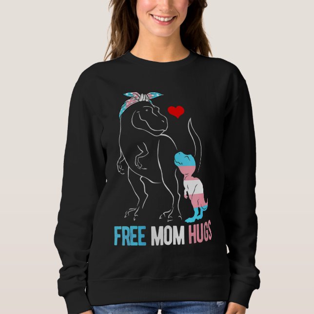 Sudadera Mamá libre trans abraza dinosaurios Rex mamá trans (Anverso)