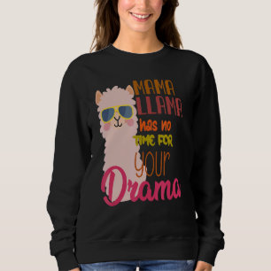 Sudadera Mama Llama no tiene tiempo de que tu drama llame 2