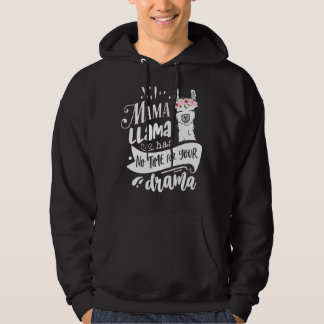 Sudadera Mamá llama no tiene tiempo para que tu drama sea e