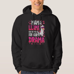 Sudadera Mama Llama No Tiene Tiempo Para Tu Drama