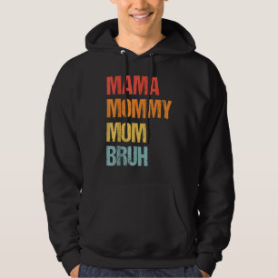 Sudadera Mamá mamá Bruh Día de la Madre Retro