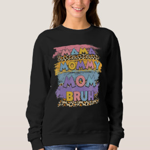 Sudadera Mamá mamá Bruh Leopard Boho Feliz Día de la Madre