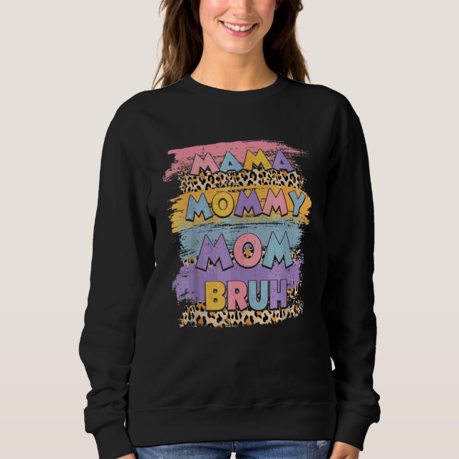 Sudadera Mamá mamá Bruh Leopard Boho Feliz Día de la Madre (Anverso)