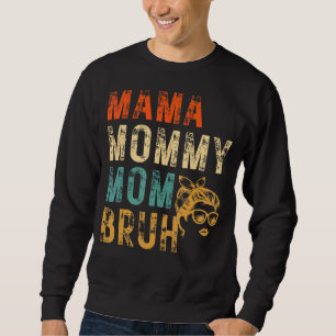 Sudadera Mamá Mamá Mamá Madre Bruma Madre Desordenada Carta