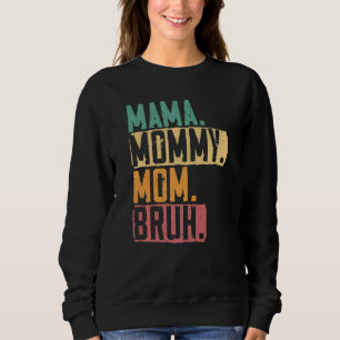Sudadera Mamá Mamá Mamá Madre Bruma Madre Mejor Mamá Jamás