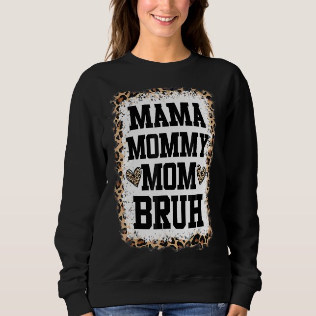 Sudadera Mamá Mamá Mamá Mamá Bruh Bleached Leopard Mother (Anverso)