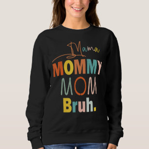 Sudadera Mamá Mamá Mamá Mamá Bruh Madre Y Yo Niño Retro Mam