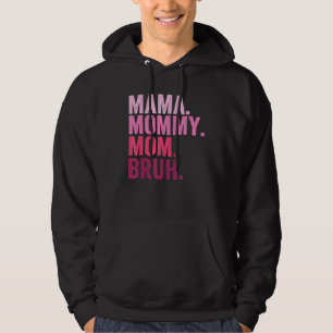 Sudadera Mamá Mamá Mamá Mamá Bruh Mamá Y Mi Mamá Mamá 109