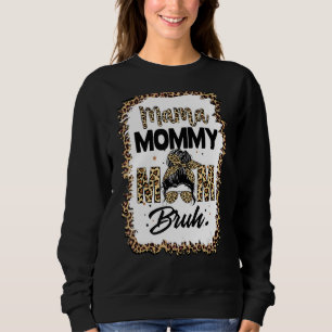 Sudadera Mamá Mamá Mamá Mamá Bruh Mamá Y Mi Mamá Mamá 139