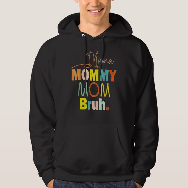 Sudadera Mamá Mamá Mamá Mamá Bruh Mamá Y Mi Niño Mamá Vida  (Anverso)