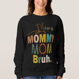 Sudadera Mamá Mamá Mamá Mamá Bruh Mamá Y Mi Niño Mamá Vida