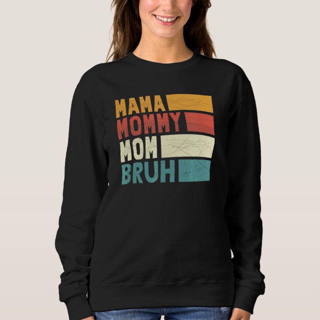 Sudadera Mamá Mamá Mamá Mamá Bruh Mamá Y Mi Niño Mamá Viñet (Anverso)