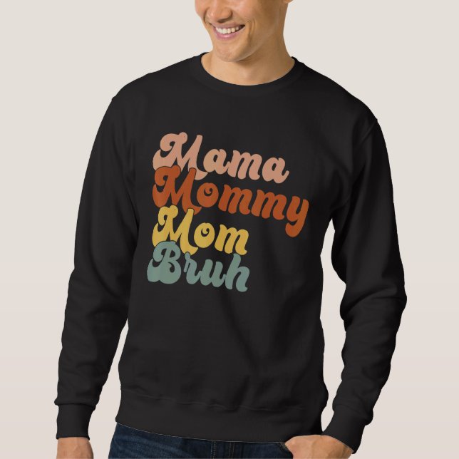Sudadera Mamá Mamá Mamá Mamá Mamá Bruh Mamá Y Mi Mamá 1 (Anverso)
