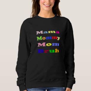 Sudadera Mamá Mami Mamá Hermana Cita Madres Cool