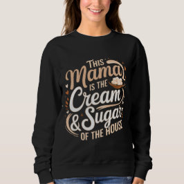 Sudadera Mamá más dulce