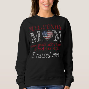 Sudadera Mamá militar que crié a mi héroe estadounidense
