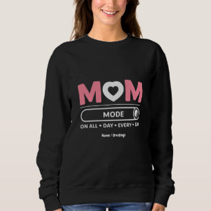 Sudadera Mama Mode All Day Every Day