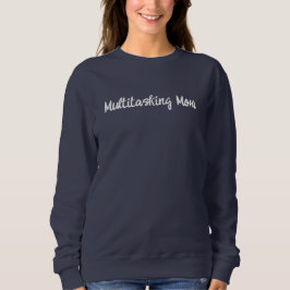 Sudadera Mamá multitarea, mamá moderna, guionada, día de la