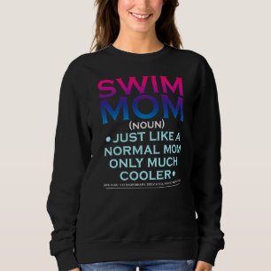 Sudadera Mamá Nadadora Igual Que Una Madre Normal Sólo Much