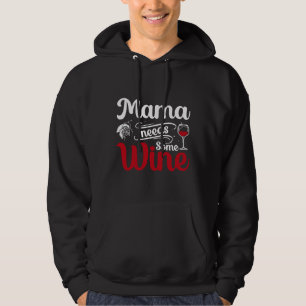 Sudadera Mamá Necesita Algo De Vino