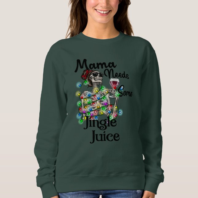 Sudadera Mamá necesita una camiseta de Navidades de jugo ji (Anverso)