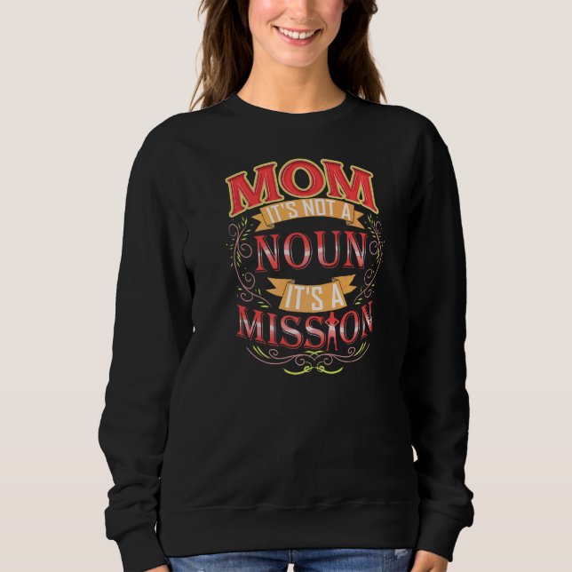 Sudadera Mamá, no es una nueva misión de crianza (Anverso)