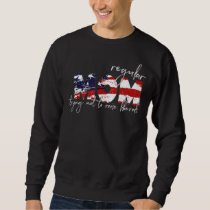 Sudadera Mamá normal trata de no criar liberales