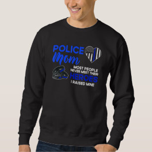 Sudadera Mamá policía que la mayoría de la gente nunca cono