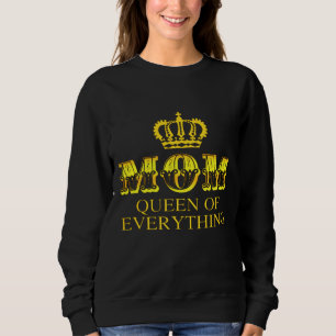 Sudadera Mamá Reina de todo el día de la madre mami