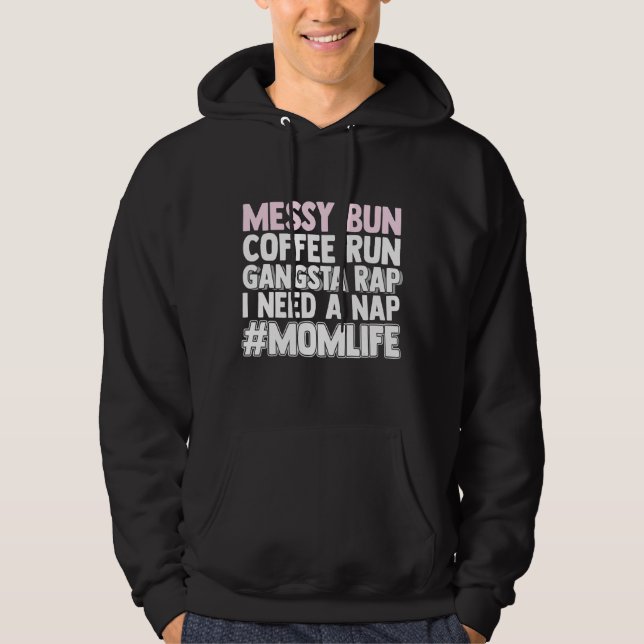 Sudadera Mamá S Mamá Vida Desordenada Café De Bun Rap Gangs (Anverso)