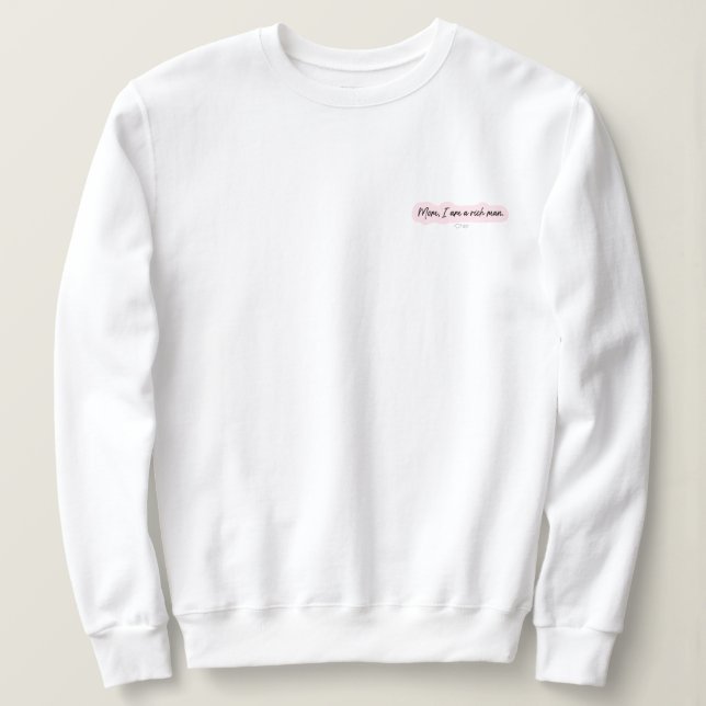 Sudadera mamá soy un hombre rico frocket Sweatshirt (Anverso del diseño)
