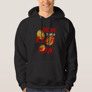 Sudadera Mamá, soy un hombre rico y rico divertido soñador.