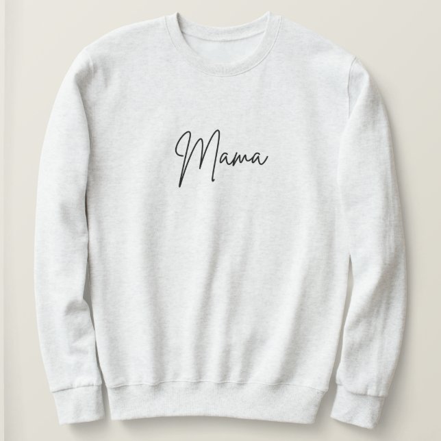 Sudadera Mama Sweatshirt (Anverso del diseño)