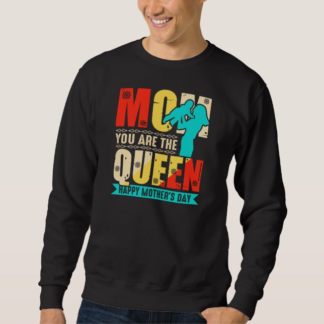 Sudadera Mamá Tú Eres La Reina (Anverso)