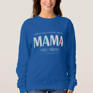 Sudadera Mama vales millones