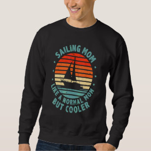 Sudadera Mamá Velerista Como Una Mamá Normal Pero Más Cool 