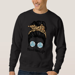 Sudadera Mamá Vida Desordenada Bun Hair Divertido Voleibol 