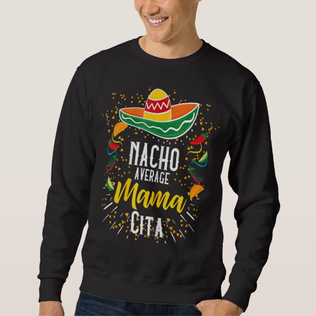 Sudadera Mamacita promedio de Nacho Cinco De Mayo (Anverso)