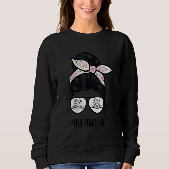 Sudadera Mamáes de bully-Mom Messy Bun Hair Glasses Bully (Anverso)