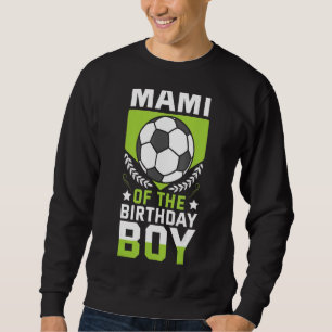 Sudadera Mami Del Equipo Bday Del Jugador De Fútbol De Birt
