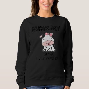 Sudadera Mami Of Birthday For Chica Cow Farm First Birt