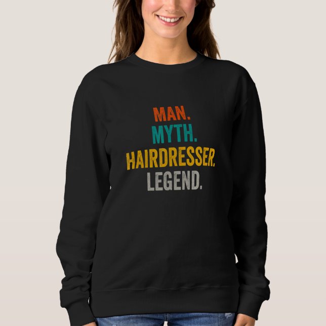 Sudadera Man Myth Hairdresser Legend   Barber Hairdresser (Anverso)