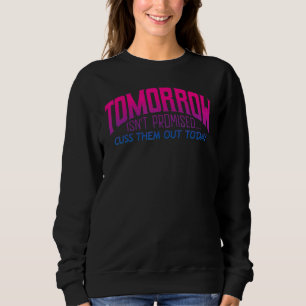 Sudadera Mañana no está prometido Cuidadles Hoy 4