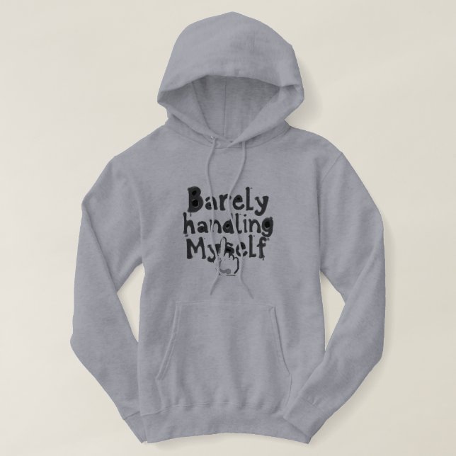 Sudadera "Manejándome a duras penas" (Diseño del anverso)