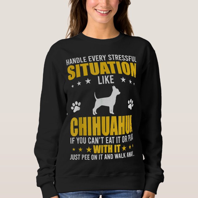 Sudadera Manejar situación estresante Perro Chihuahua (Anverso)